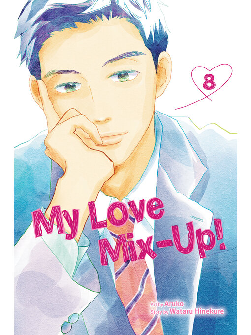 Title details for My Love Mix-Up!, Volume 8 by Wataru Hinekure - Available